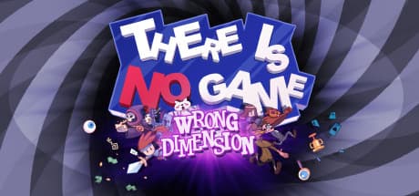 There Is No Game : Wrong Dimension (cadeau Steam)