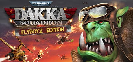 Warhammer 40,000: Dakka Squadron Flyboyz Edition