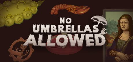 No Umbrellas Allowed (cadeau Steam)
