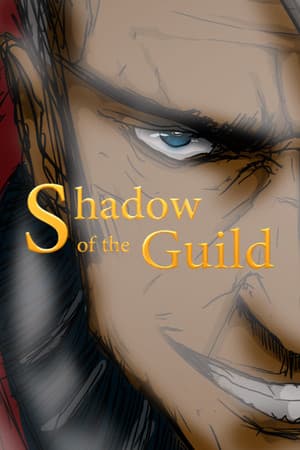 Shadow Of The Guild