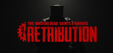 The Walking Dead: Saints & Sinners - Chapter 2: Retribution - Payback Edition (cadeau Steam)