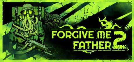 Forgive Me Father 2 (compte Steam)