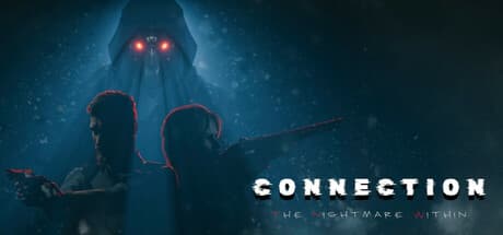 Connection: The Nightmare Within (compte Steam)