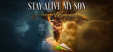 STAY ALIVE, MY SON