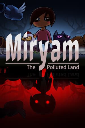 Miryam: The Polluted Land