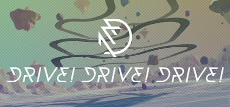 Drive! Drive! Drive!