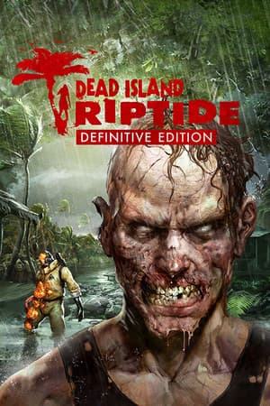 Dead Island Riptide Definitive Edition