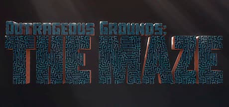 Outrageous Grounds: The Maze
