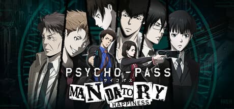 PSYCHO-PASS: Mandatory Happiness