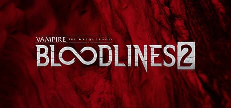 Vampire: The Masquerade - Bloodlines 2 (compte Steam)