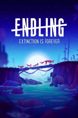 Endling: Extinction is Forever