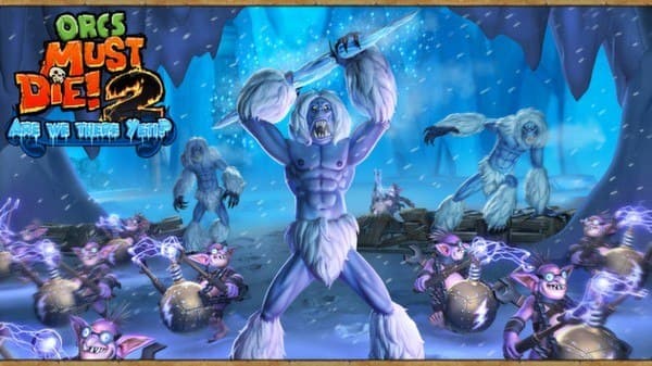 Orcs must Die! 2 - Are We There Yeti? DLC